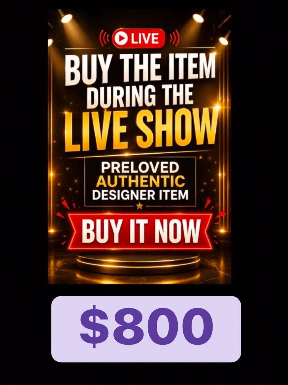 🙏🔥  $800 BUY YOUR FAVORITE ITEM DURING THE LIVE SHOWPRELOVED AUTHENTIC DESIGN